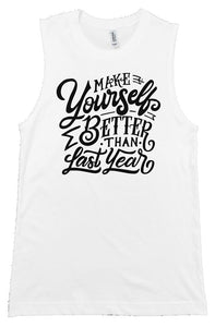 SMF Make Yourself Better Unisex Muscle Tank