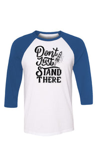 SMF Don't Just Stand There Royal Blue Baseball Tee